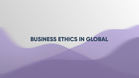 Business Ethics in a Global Context (Advanced Level)