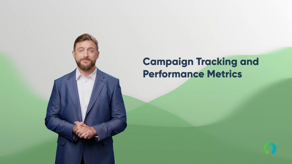 Campaign Tracking and Performance Metrics