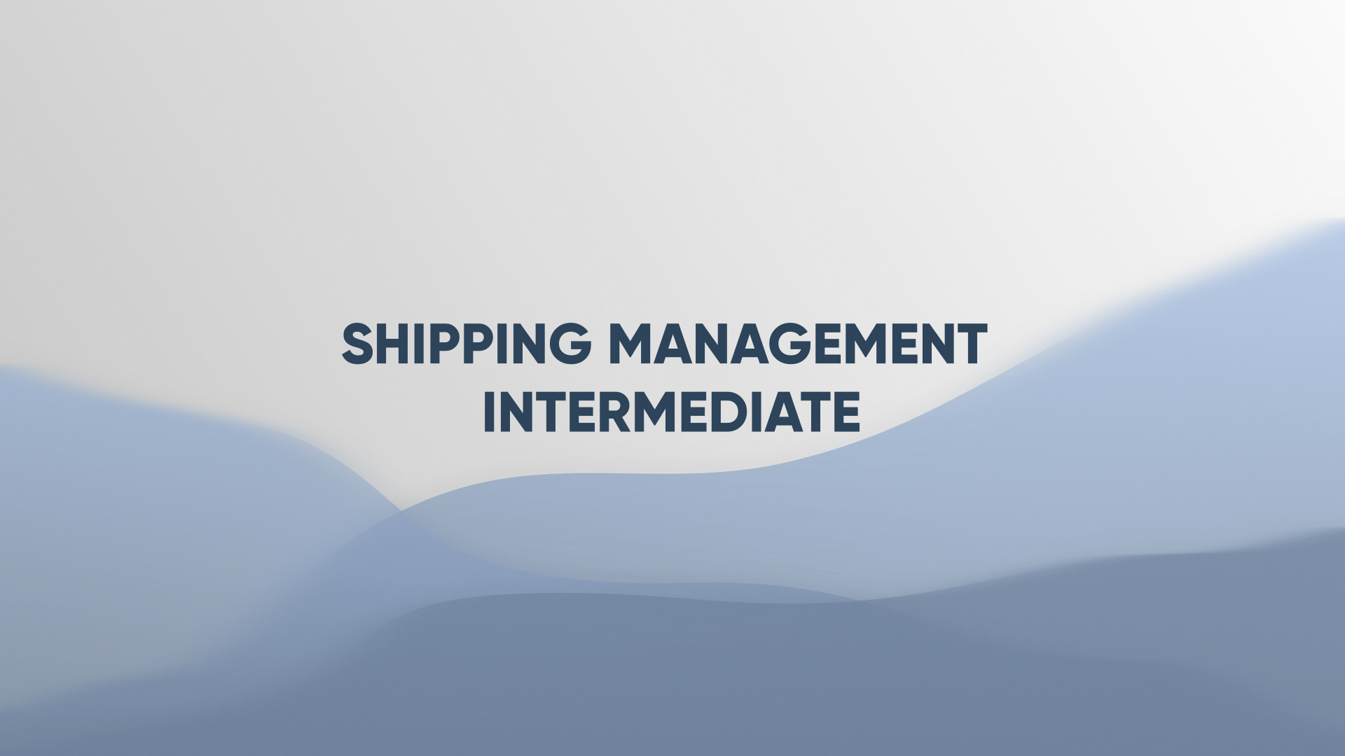 Shipping Management (Intermediate Level)