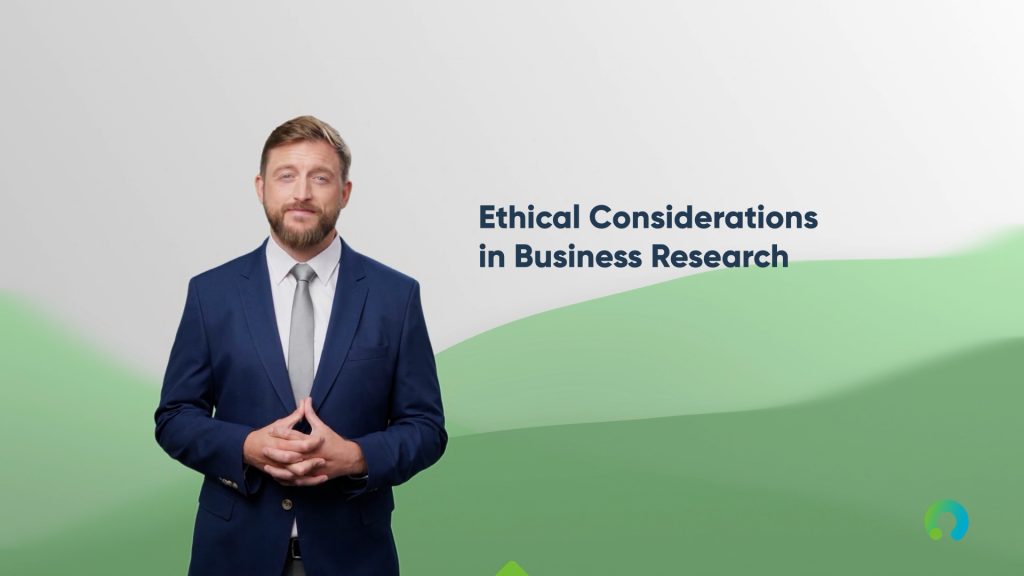 Ethical Considerations in Business Research